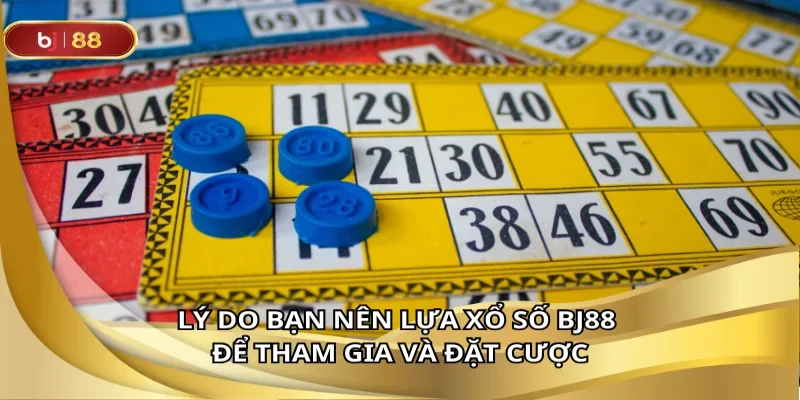 Sức cuốn hút khó cưỡng từ chỉ có trong xổ số tại BJ88